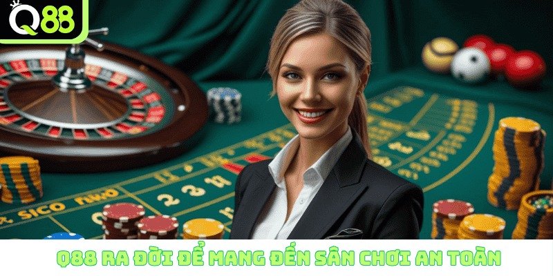 Q88 ra đời để mang đến sân chơi an toàn