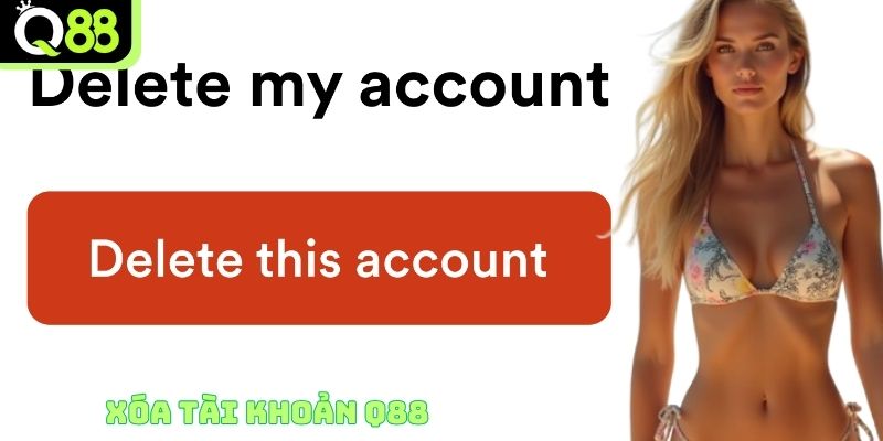 Xóa tài khoản Q88